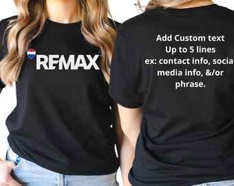 Customizable REMAX New Logo T-Shirt: Bella Canvas Tee, Realtor Marketing Apparel, Vinyl.