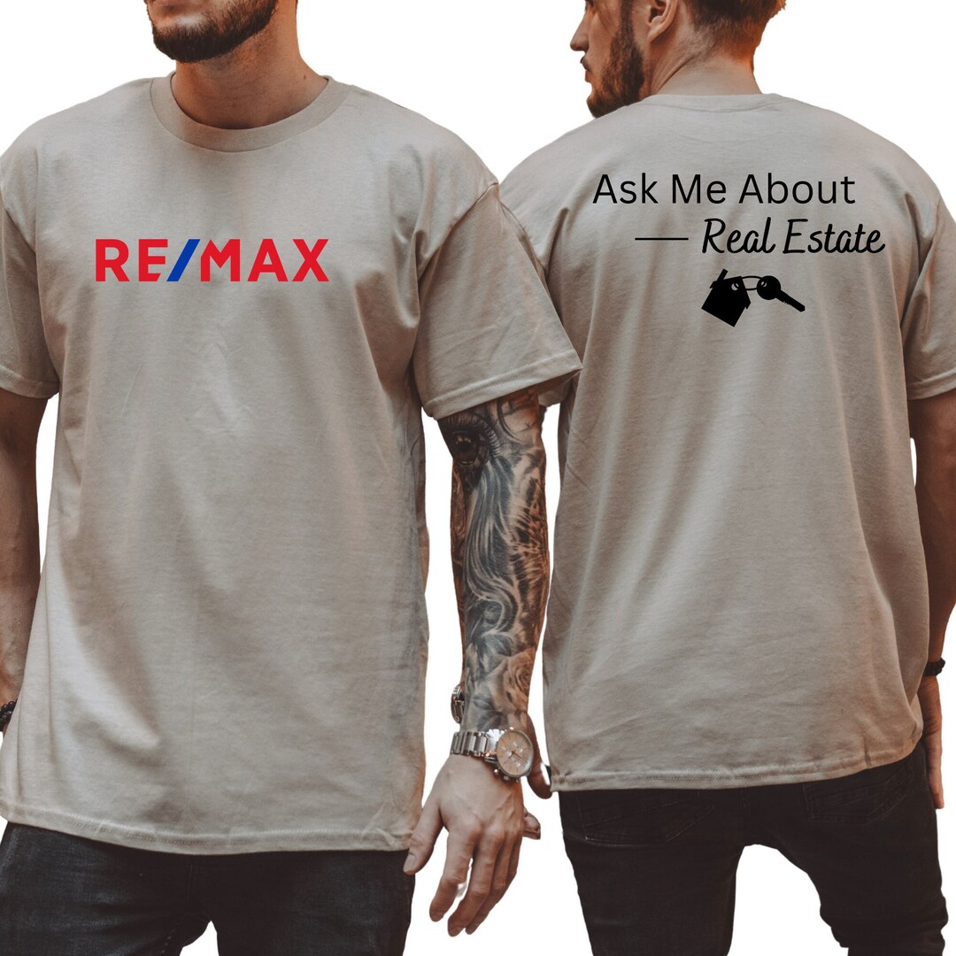 RE/MAX Logo With Ask Me About Real Estate back Unisex Shirt, REMAX ...