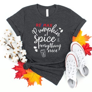 RE/MAX Pumpkin Spice and Everything Nice Unisex T-Shirt, Fall Season Real Estate T-Shirt, Autumn Realtor T-Shirt, Remax Agent Shirt. image 4