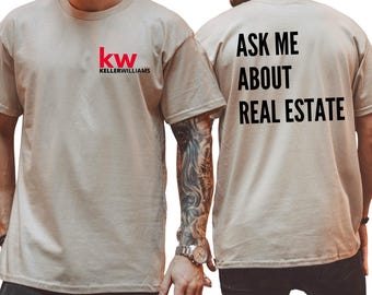 T-shirt agent immobilier Keller Williams : T-shirt unisexe « Ask Me About Real Estate », vinyle.