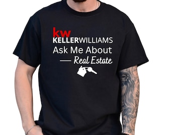 T-shirt immobilier Keller Williams : t-shirt unisexe, vêtements marketing pour agents immobiliers, vinyle.