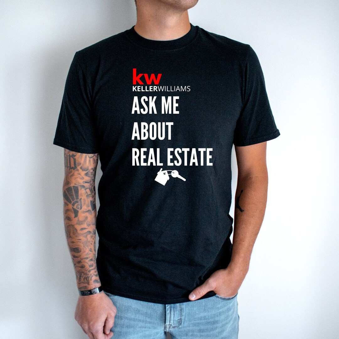 Kw Keller Williams Ask Me About Real Estate Unisex T-shirt - Etsy