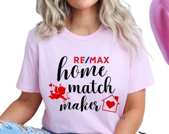 RE/MAX Home Match Maker T-Shirt: Valentine's Realtor Apparel, Vinyl.
