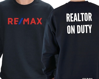 RE/MAX Realtor on Duty: Gildan Crewneck, Casual Realtor Marketing Apparel, Vinyl.