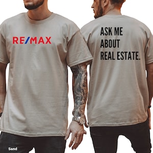 REMAX Logo with Ask Me About Real Estate on Back Unisex Shirt, REMAX Realtor Shirt, Real Estate Marketing Shirt, Vinyl Design, Gildan.