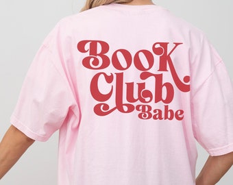 Book Club Babe T Shirt, Reader Gift, Booktrovert, Bookish Crewneck, Bookworm, Reading, BookTok Merch, Book Lover, Sweater, Back Design