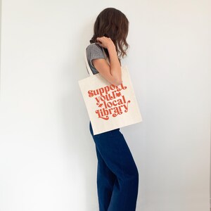 Support your local library book tote canvas bag