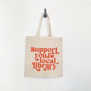 Support your local library book tote canvas bag