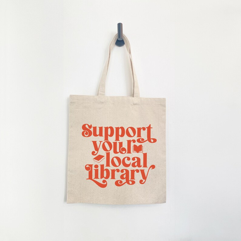 Support your local library book tote canvas bag