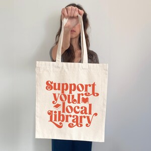 Support your local library book tote canvas bag