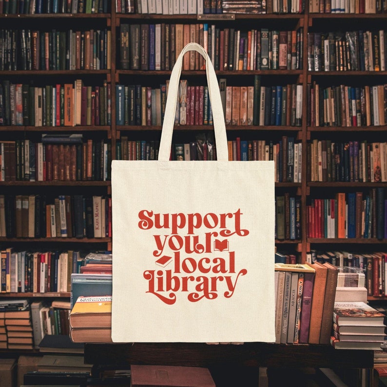 Support your local library book tote canvas bag