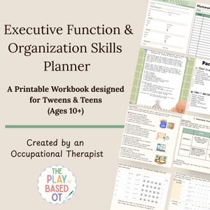 May include: A printable workbook for tweens and teens, designed to develop executive function and organization skills. The cover features the title "Executive Function & Organization Skills Planner" and the text "A Printable Workbook designed for Tweens & Teens (Ages 10+)".
