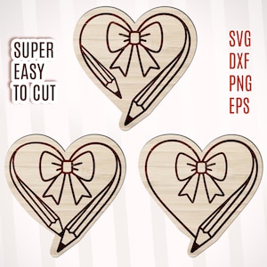 Wooden Pencil Coquette Bow Teacher Laser Cut File, Teacher Appreciation Gift, School Girl Aesthetic Design, Bak To School Cut File Svg Dxf