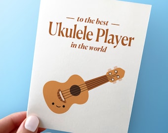 Card For Ukulele Player - Ukelele Birthday Card - A2 Greeting Card