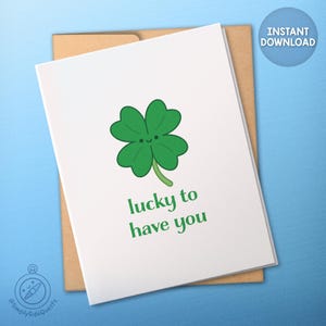 La chance de vous avoir - carte imprimable numérique Shamrock pour un être cher - 3 tailles - téléchargement immédiat