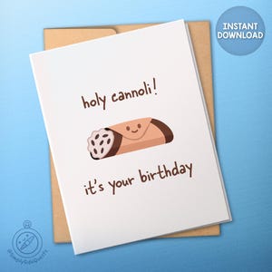 Holy Cannoli It&#39;s Your Birthday - Digital Printable Italian Cannolo Card - 3 Sizes - Instant Download