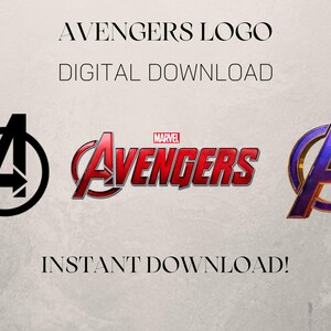 Peut inclure: Téléchargement numérique avec trois logos des Avengers. Les logos incluent une version noir et blanc, une version rouge et blanche avec le logo Marvel et une version violette et or. Le texte indique "Avengers Logo", "Digital Download" et "Instant Download!"