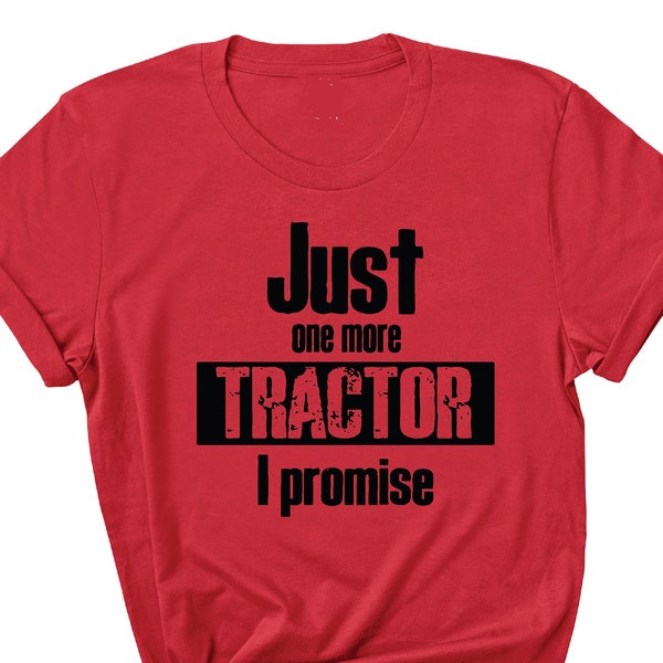 Funny tractor t-shirt;