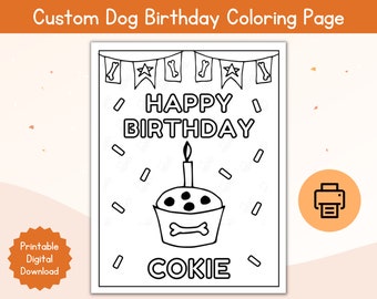 Personalized Dog Happy Birthday Coloring Page / Custom Dog Happy Birthday Printable Page / Name Custom Worksheet / Cute Pet Coloring Page
