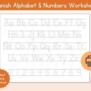 May include: A printable worksheet for learning the Spanish alphabet and numbers. The worksheet features dotted lines for tracing each letter and number. The letters are in lowercase and uppercase. The numbers are 0 through 9.