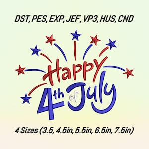 Happy 4th of July Embroidery Design, Independence Day Fireworks Machine Embroidery File, July 4th celebrations, firework and patriotic stars