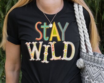 Stay Wildflower Shirt: Retro Trendy Graphic Tee