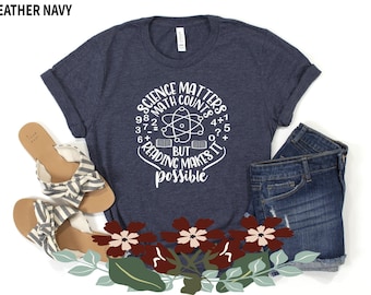 Science Matters Teacher Shirt: Math, Reading, Scientist Apparel