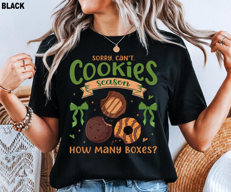 Girl Scout Cookie Season, Sorry Can't Cookie Mom Shirt image 1