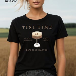 Espresso Martini Shirt: Tini Time Graphic Tee, Martini Lover Gift
