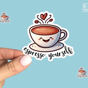 Espresso Yourself Coffee Sticker – Cute Smiling Cup Vinyl Decal for Coffee Lovers, Laptop, Water Bottle, or Journal