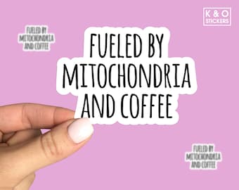Fueled by mitochondria and coffee sticker, funny science laptop decals, biology stickers, Laptop sticker