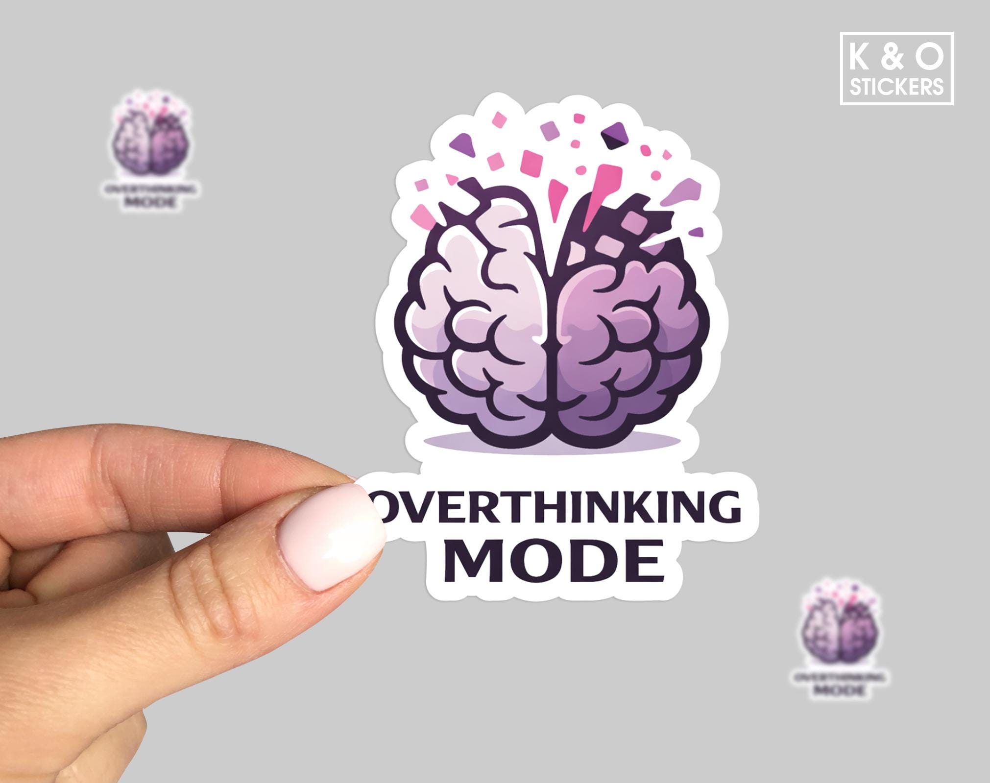 Overthinking Mode Sticker, Funny Brain Meme Decal, Anxiety Humor ...