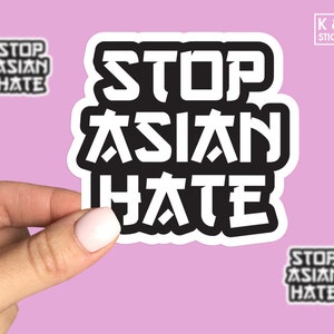 Stop Asian Hate Sticker, Stop AAPI hate sticker
