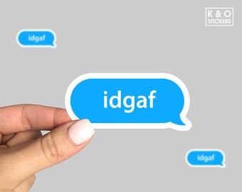 IDGAF Vinyl Sticker, IDGAF Laptop Sticker Text, IDGAF car sticker