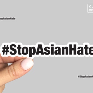 Stop Asian Hate Sticker, Stop Racism Sticker, Stop AAPI Hate, No Hate Crime Sticker, Laptop sticker