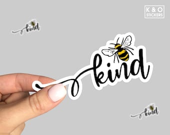 Bee Kind, Bee Sticker, Stickers, Funny Sticker, Vinyl Sticker, Best Friend Gift, Laptop Sticker, Save The Bees, Be Kind