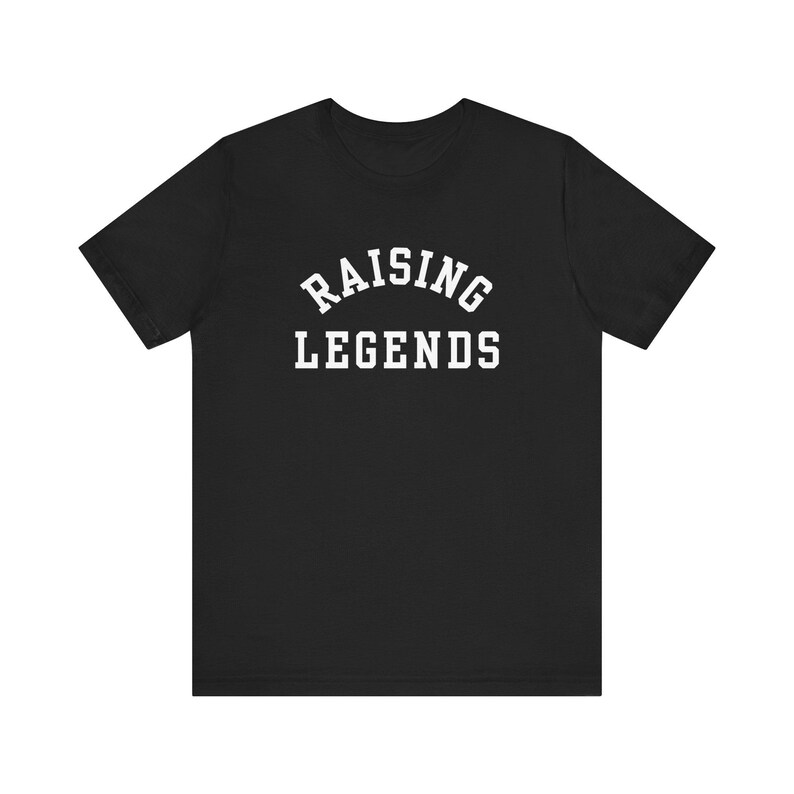 Raising Legends | Adult T-Shirt | Mama | Kids | Women | Girl | Gift | Mom | Inspirational | Comfortable image 2