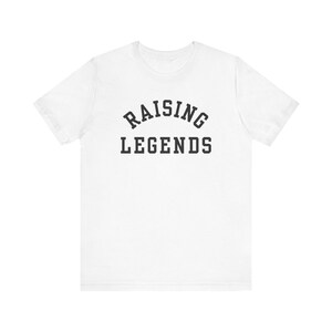 Raising Legends | Adult T-Shirt | Mama | Kids | Women | Girl | Gift | Mom | Inspirational | Comfortable image 1