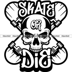 Puede incluir: Diseño gráfico en blanco y negro de una calavera con dos patinetas cruzadas detrás. El texto "Skate or Die!" está escrito en una fuente en negrita y estilizada.