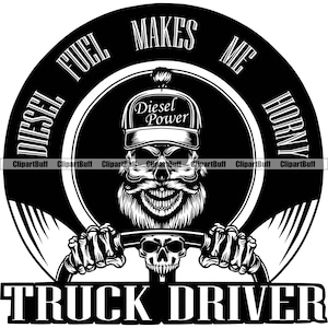 Diesel Fuel Makes Me Horny Truck Driver Skull Hands Beard Trucking Logistic Semi Tractor Trailer Transport Logo Design JPG PNG SVG Cut File