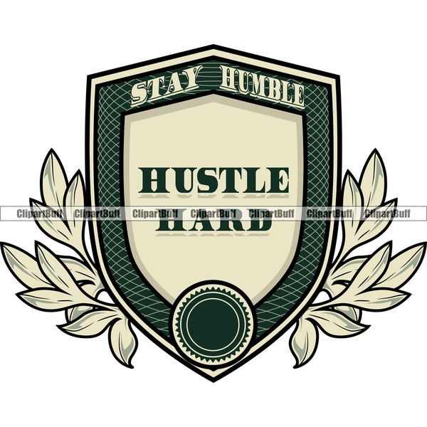 Stay Humble Hustle Hard Cash Money Emblem Rich Motivation Motivational Sign Banner Ribbon Quote Art Logo Color Design JPG PNG SVG Cut File