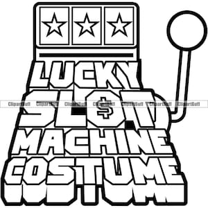 Lucky Jackpot Slot Machine Casino Aposta Dinheiro Sorte Citação Las Vegas Diversão Entretenimento Vencedor Fortune Player Logo Design JPG PNG SVG Cut File