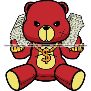 May include: A red teddy bear wearing a gold chain with a dollar sign pendant. The bear is holding stacks of cash in both hands.