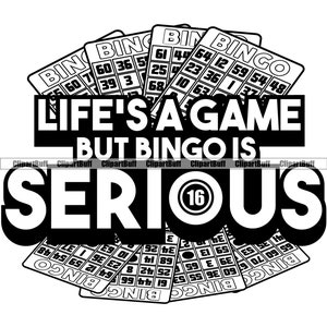Das Leben ist ein Spiel aber Bingo ist Ernst Ball Spiel Glücksspiel Lotto Glücksspiel Jackpot Glück Spielen Gewinnen Casino Bet Karten zeichen Logo Design JPG PNG SVG Cut