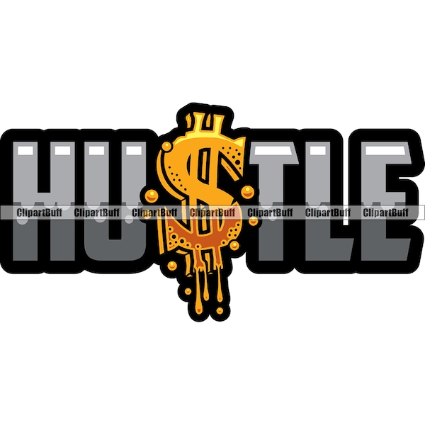 Hustle Dollar Sign Dripping Money Bag Rich Cash Business Street Fashion Hip Hop Rap Rapper Hustling Art Diseño de color Cita Texto PNG SVG Corte