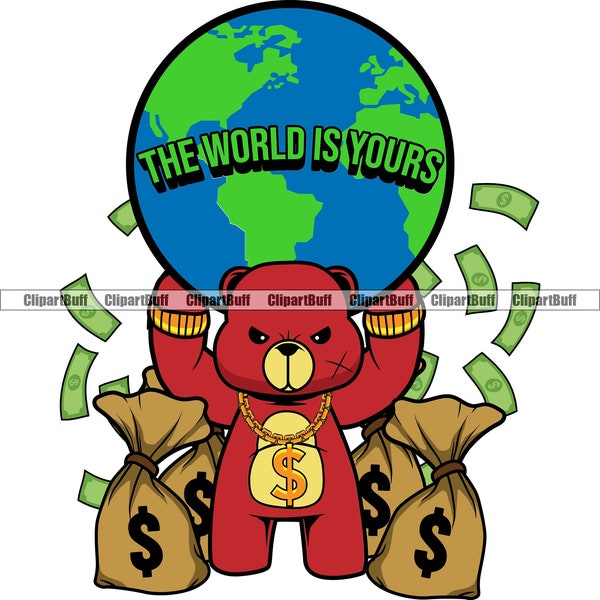 The World Is Yours Gangster Hustle Teddy Bear Falling Money Bag Gold Necklace Cartoon Hip Hop Rap Boss Drip Tattoo Art Logo Design PNG SVG