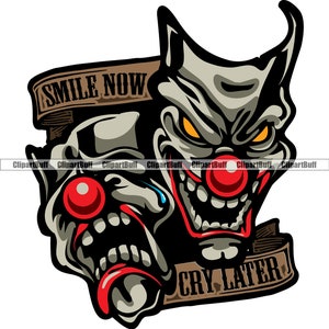 Smile Now Cry Later Gangster Joker Clown Face Skeleton Head Mask Grin Crying Laughing Mexican Thug Art Tattoo Color Design JPG PNG SVG Cut