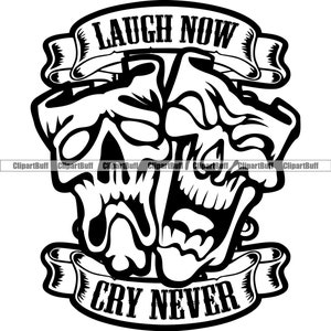 Laugh Now Cry Later Skull Gangster Clown Maske Weinend Lächelnd Glücklich Traurig Gesicht Thug Rap Hip Hop Art Hustling Tattoo Design JPG PNG SVG geschnitten Datei