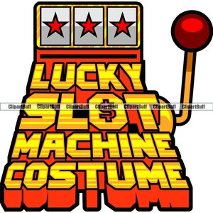 Lucky Slot Machine Costume Game Casino Gamble Gambling Gambler Money Luck Winner Arm Wheel 777 Las Vegas Logo Design JPG PNG SVG Cut File
