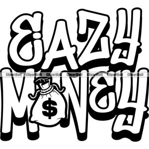 Puede incluir: Diseño gráfico en blanco y negro con el texto "Easy Money" en una fuente de estilo graffiti. Se incluye un saco de dinero de dibujos animados con un signo de dólar en el diseño.